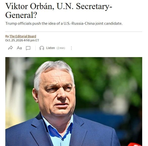 WSJ: США продвигают Орбана на пост генсека ООН как совместного кандидата с Россией и Китаем